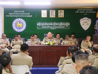 柬埔寨肃毒局局长指示：加大毒品犯罪打击力度，重点关注重大及洗钱案件